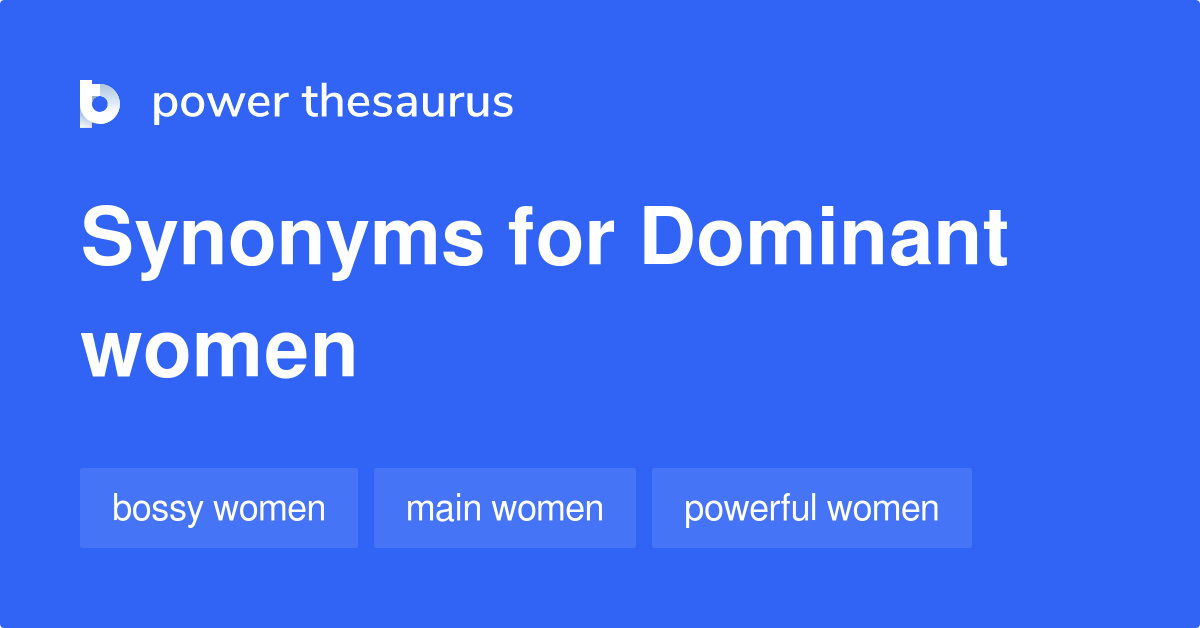 dominant-women-synonyms-90-words-and-phrases-for-dominant-women