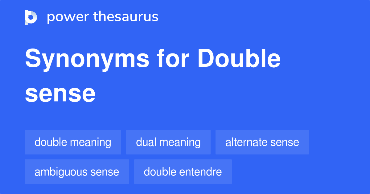 double-sense-synonyms-29-words-and-phrases-for-double-sense