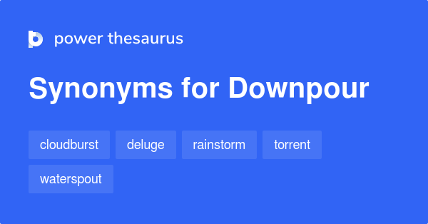 downpour-synonyms-617-words-and-phrases-for-downpour