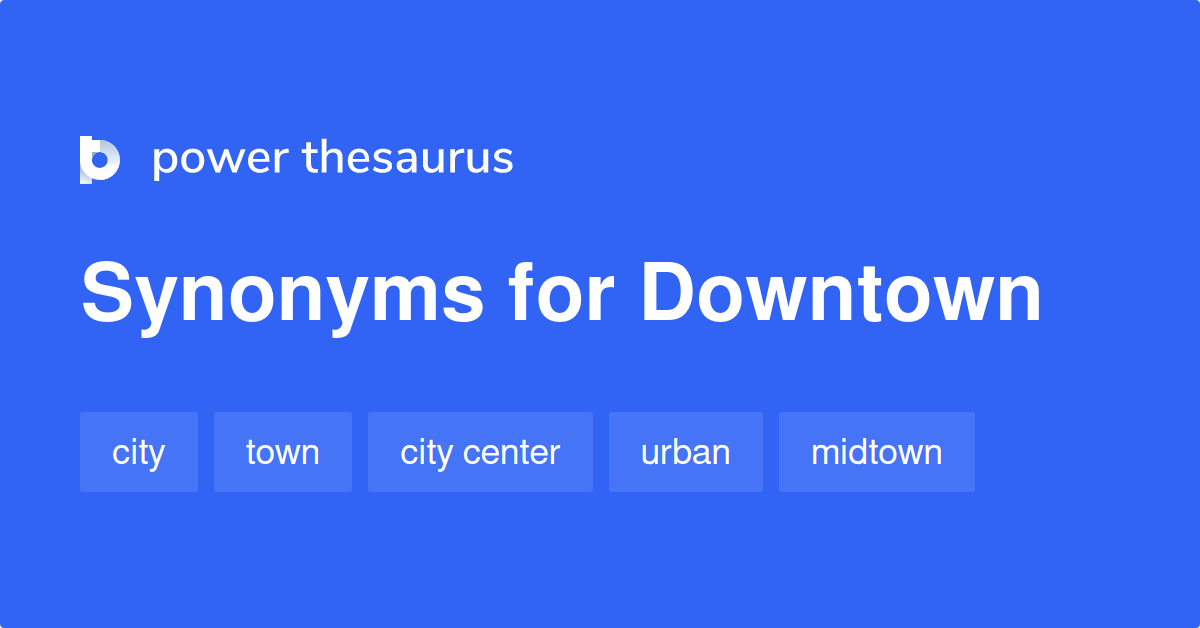 downtown-synonyms-729-words-and-phrases-for-downtown