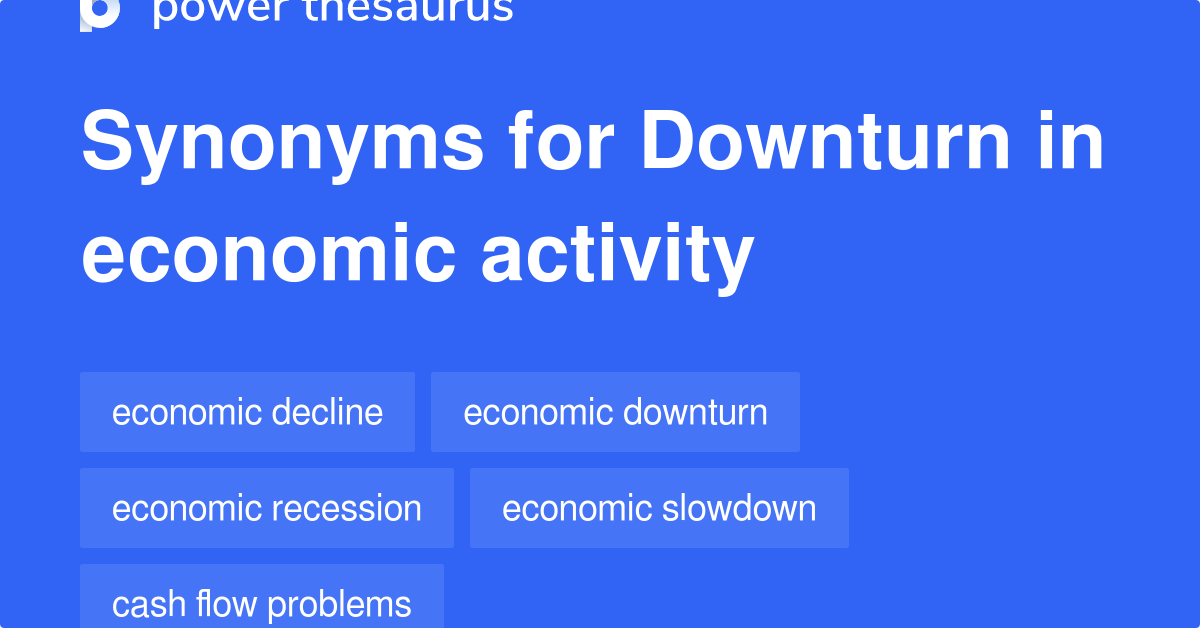 downturn-in-economic-activity-synonyms-86-words-and-phrases-for