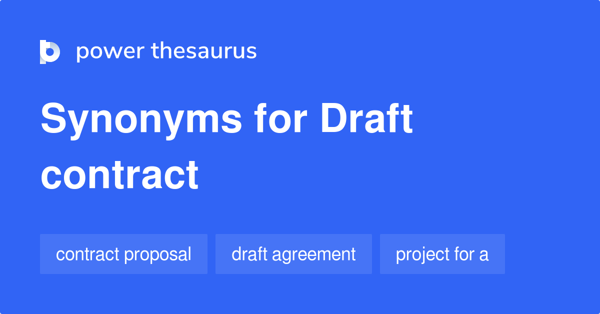 Draft Contract synonyms - 16 Words and Phrases for Draft Contract