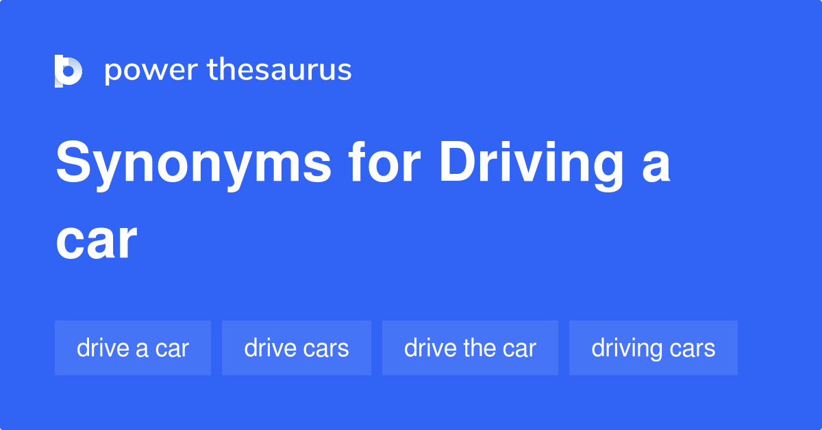 driving-a-car-synonyms-90-words-and-phrases-for-driving-a-car