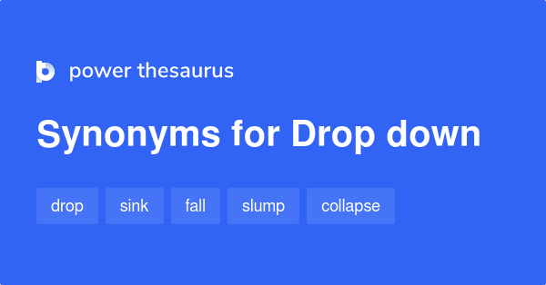 Drop Down Synonyms