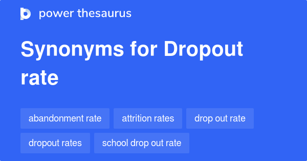 Dropout Rate Synonym