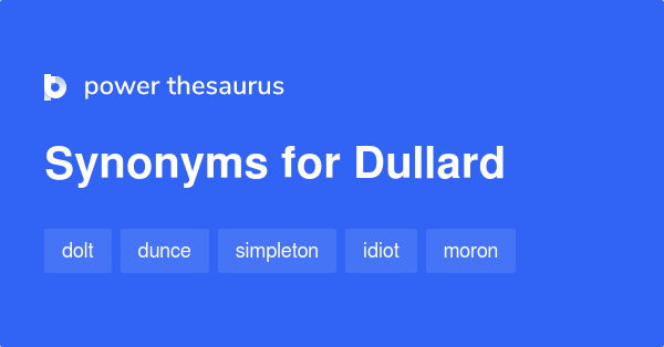 What Are Two Synonyms For Dullard