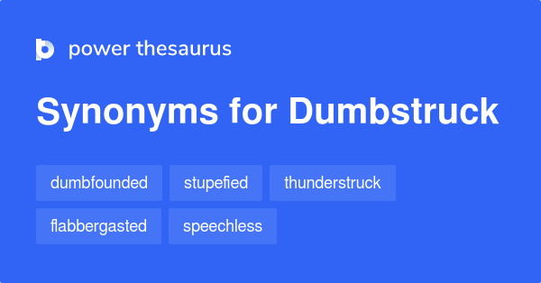 What Are Some Synonyms Of Dumbstruck