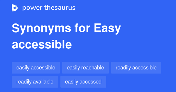 accessible synonym