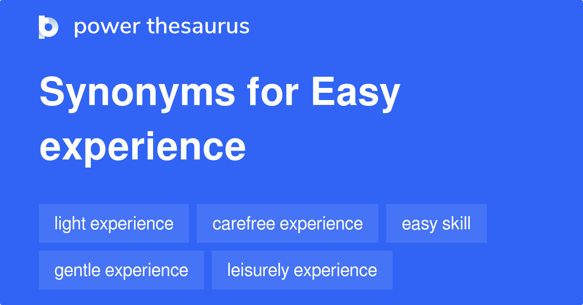 easy-experience-synonyms-39-words-and-phrases-for-easy-experience