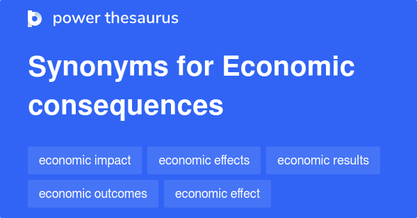 economic-consequences-synonyms-107-words-and-phrases-for-economic