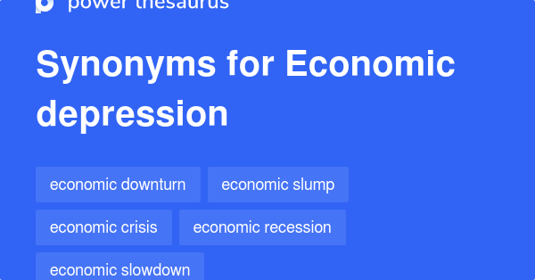 economic-depression-synonyms-86-words-and-phrases-for-economic-depression