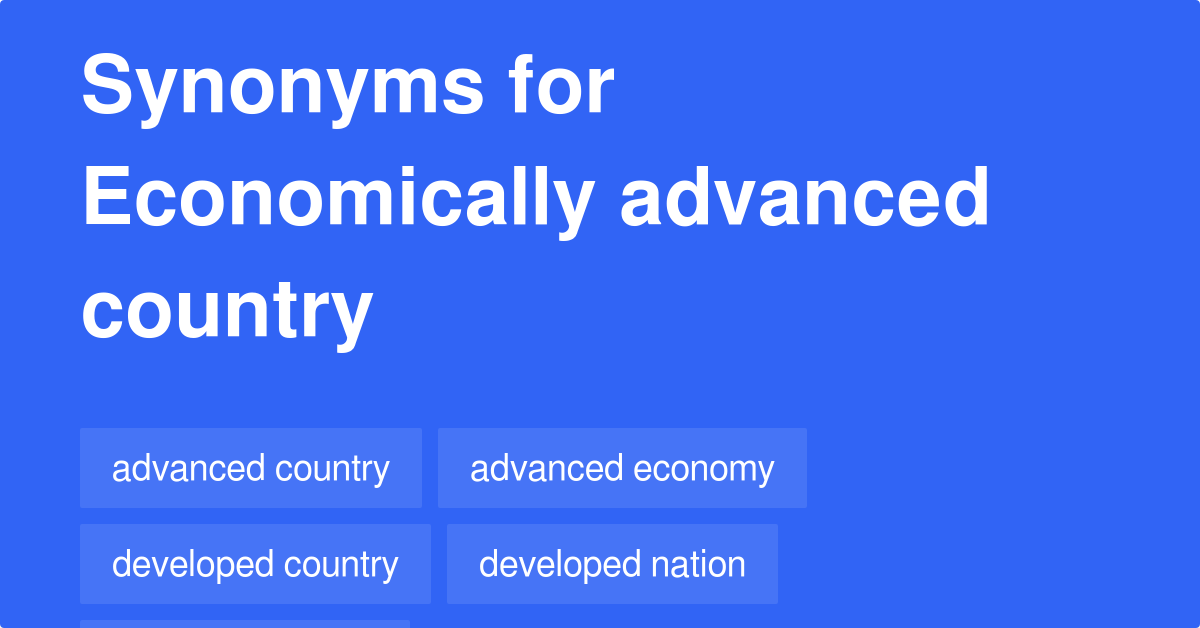 Economically Advanced Country synonyms 52 Words and Phrases for