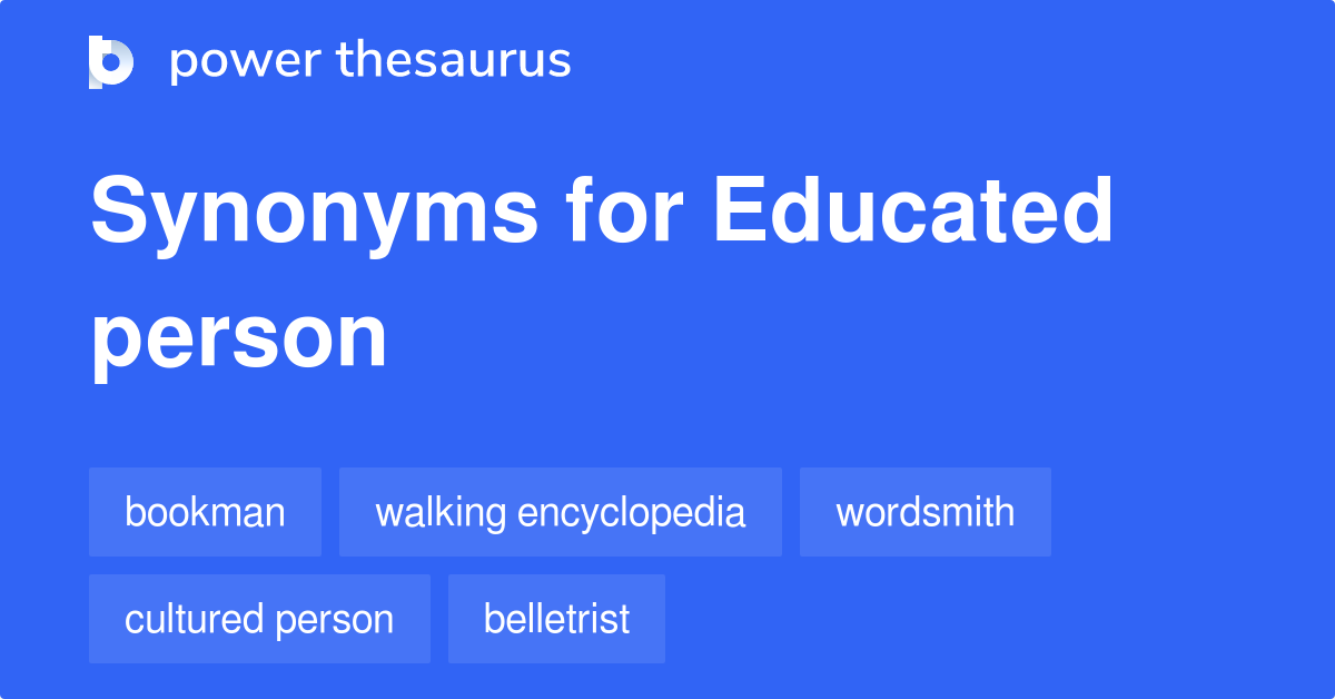 educated-person-synonyms-293-words-and-phrases-for-educated-person