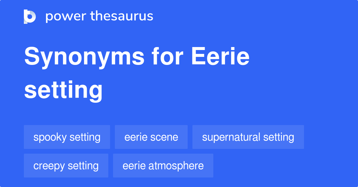 What Are The Synonyms For Eerie