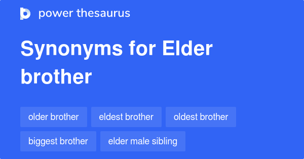 elder-brother-synonyms-65-words-and-phrases-for-elder-brother