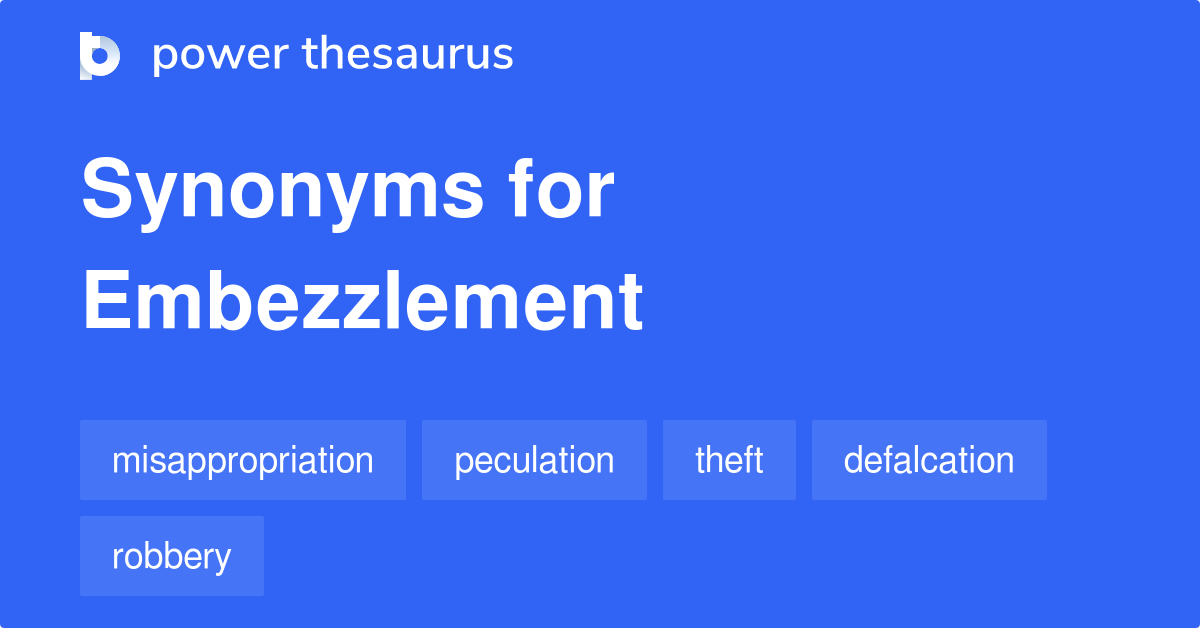 embezzlement-synonyms-514-words-and-phrases-for-embezzlement