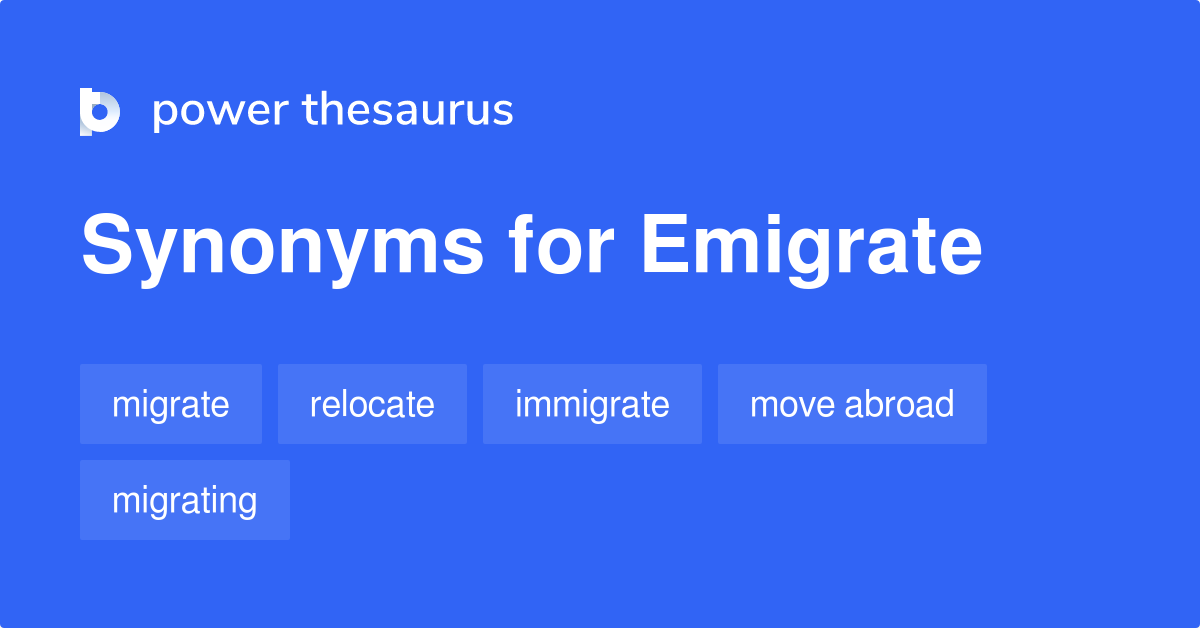 emigrate-synonyms-347-words-and-phrases-for-emigrate