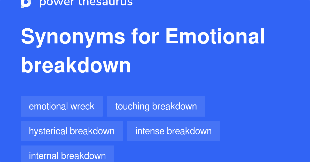 emotional meltdown synonym