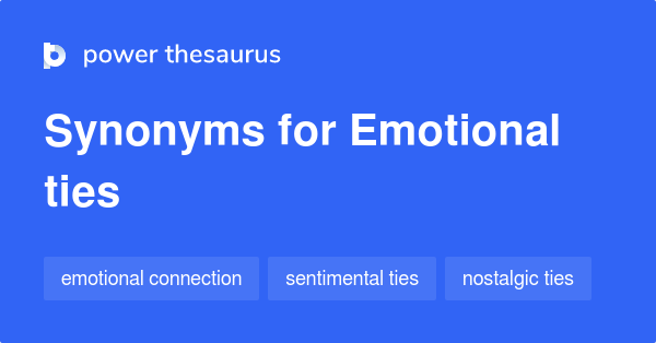 emotional-ties-synonyms-74-words-and-phrases-for-emotional-ties