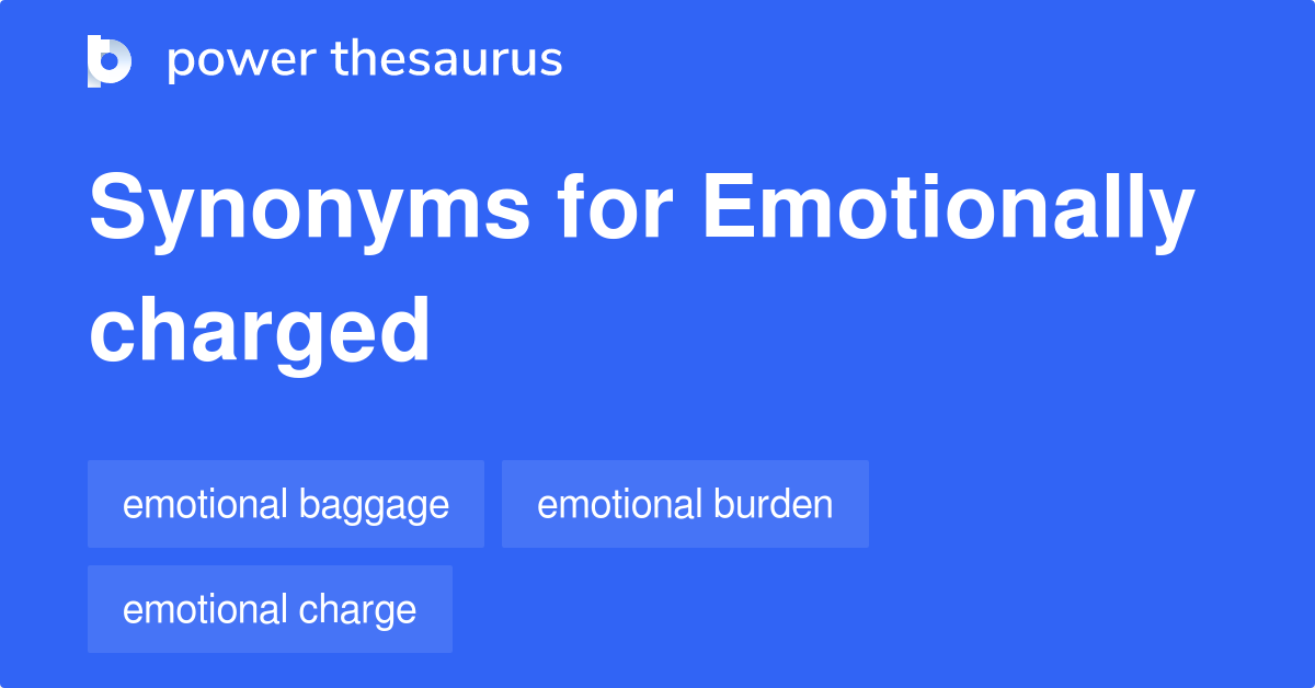 emotionally-charged-synonyms-138-words-and-phrases-for-emotionally