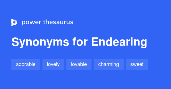 What Are Other Words For Endearing