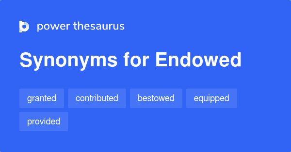 synonyms for endowed