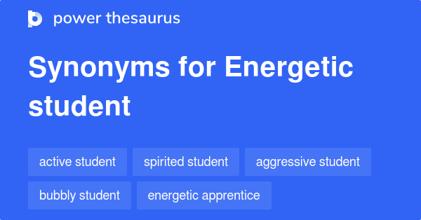 Less Energetic Synonym