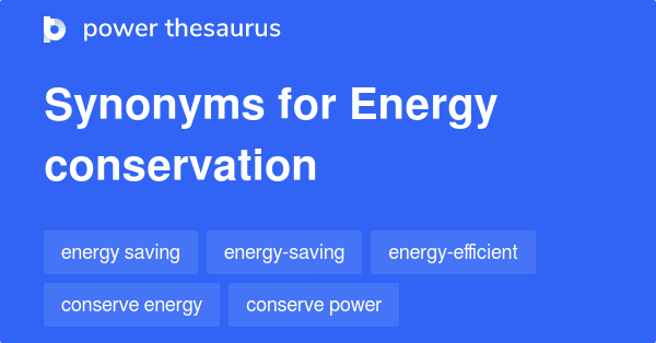 energy-conservation-synonyms-340-words-and-phrases-for-energy