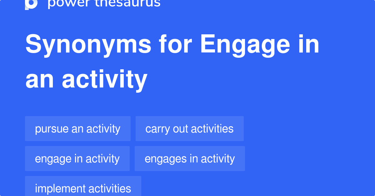 engage-in-an-activity-synonyms-72-words-and-phrases-for-engage-in-an