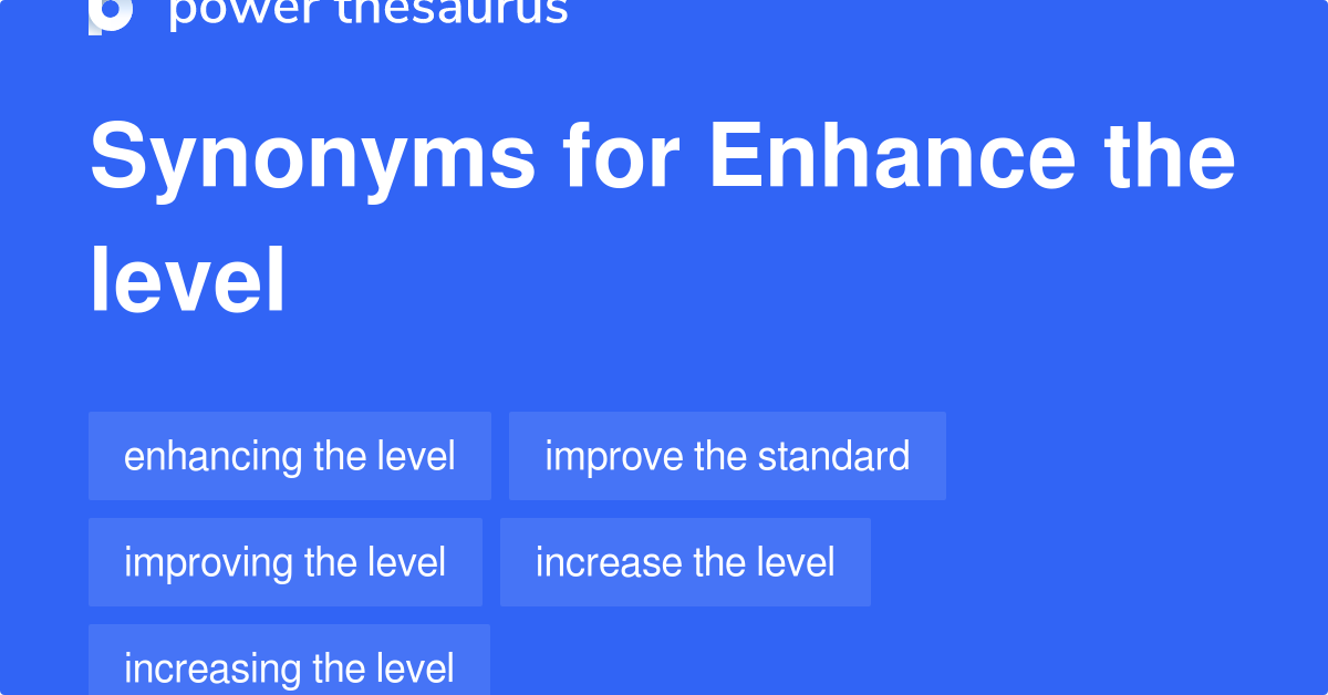 What Are Three Synonyms For Enhance