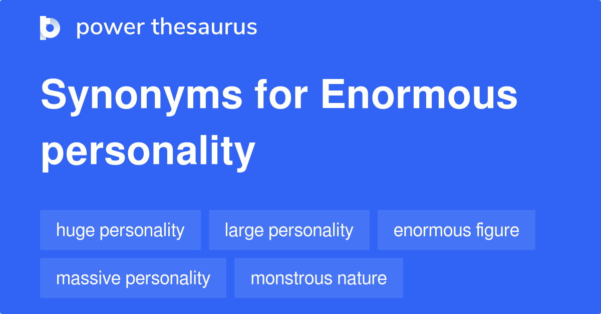 Synonyms Antonyms Of Enormous