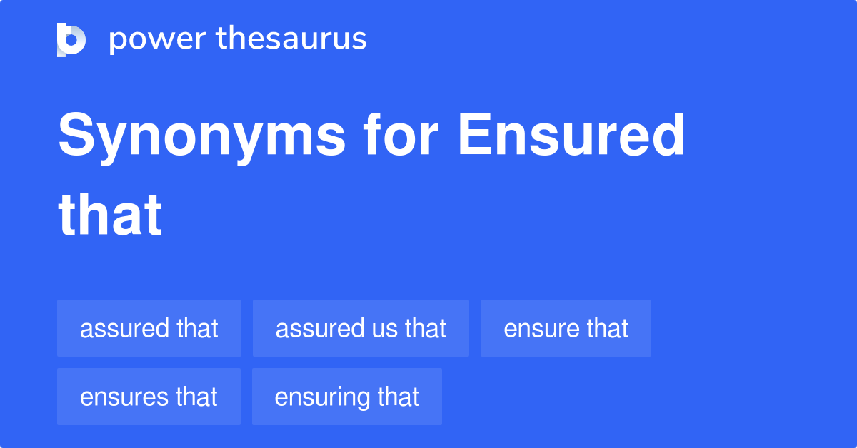 ensured-that-synonyms-77-words-and-phrases-for-ensured-that