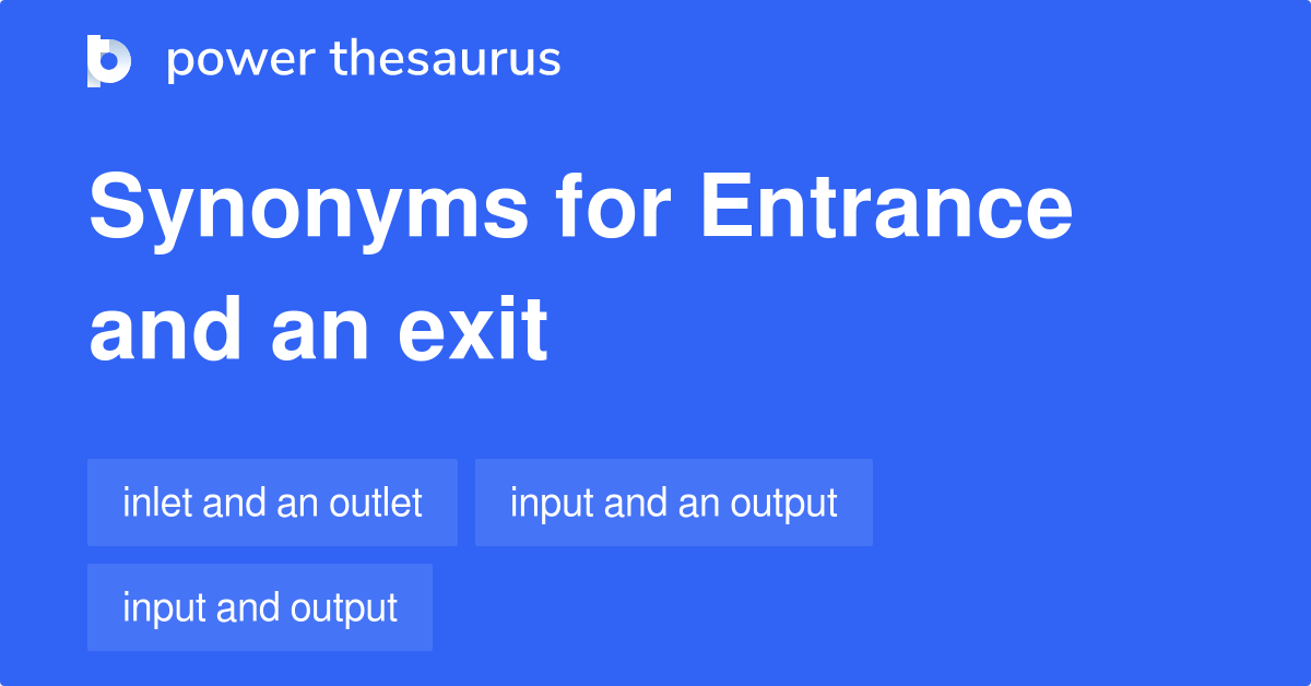 entrance-and-an-exit-synonyms-16-words-and-phrases-for-entrance-and