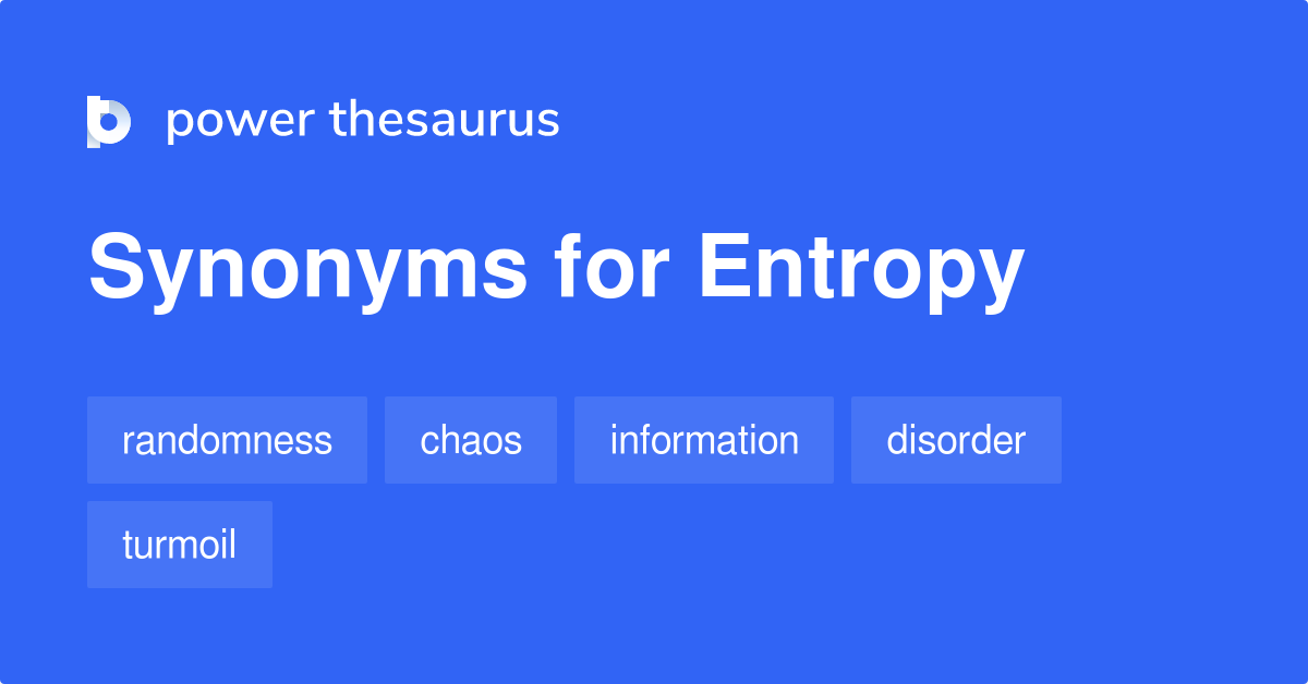 entropy synonym