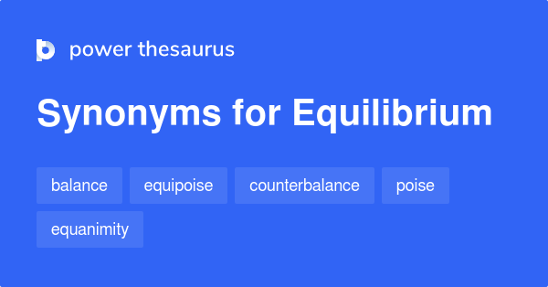 equilibrium-synonyms-1-304-words-and-phrases-for-equilibrium