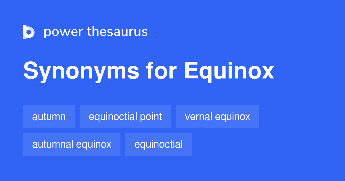 equinox-synonyms-97-words-and-phrases-for-equinox