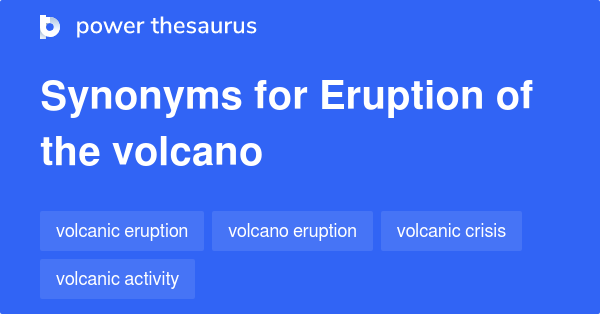 volcanic activity synonym