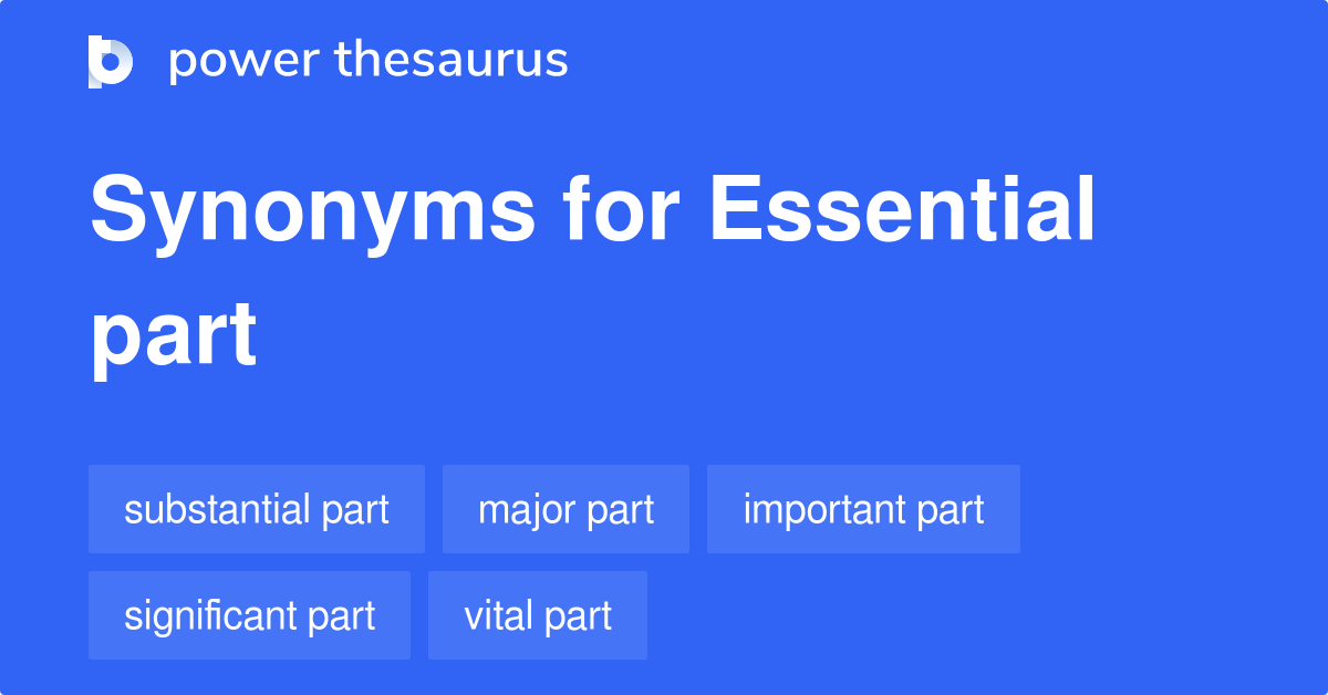 essential-part-synonyms-1-270-words-and-phrases-for-essential-part