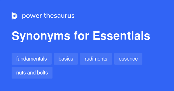 What Is Synonyms Of Essentials