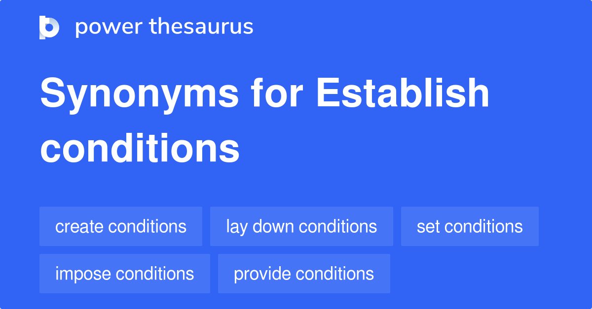 establish-conditions-synonyms-131-words-and-phrases-for-establish