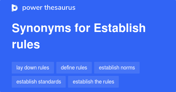 establish-rules-synonyms-131-words-and-phrases-for-establish-rules