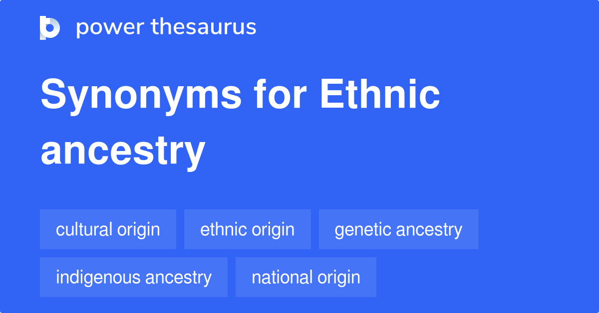 ethnic-ancestry-synonyms-32-words-and-phrases-for-ethnic-ancestry