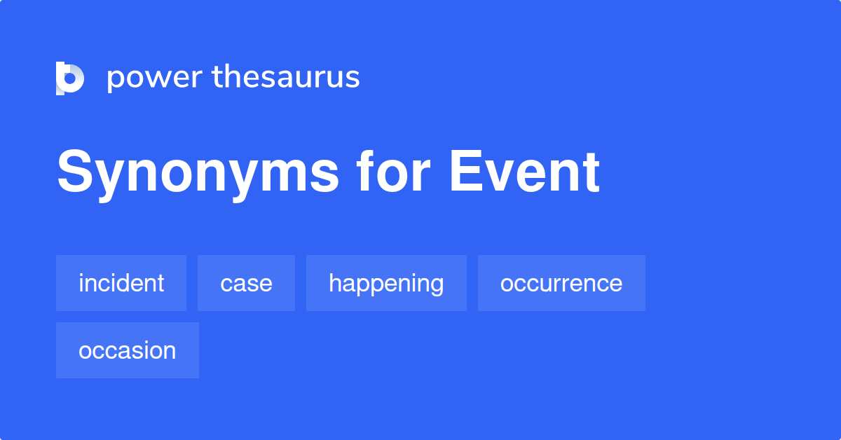 928 Noun Synonyms For Event