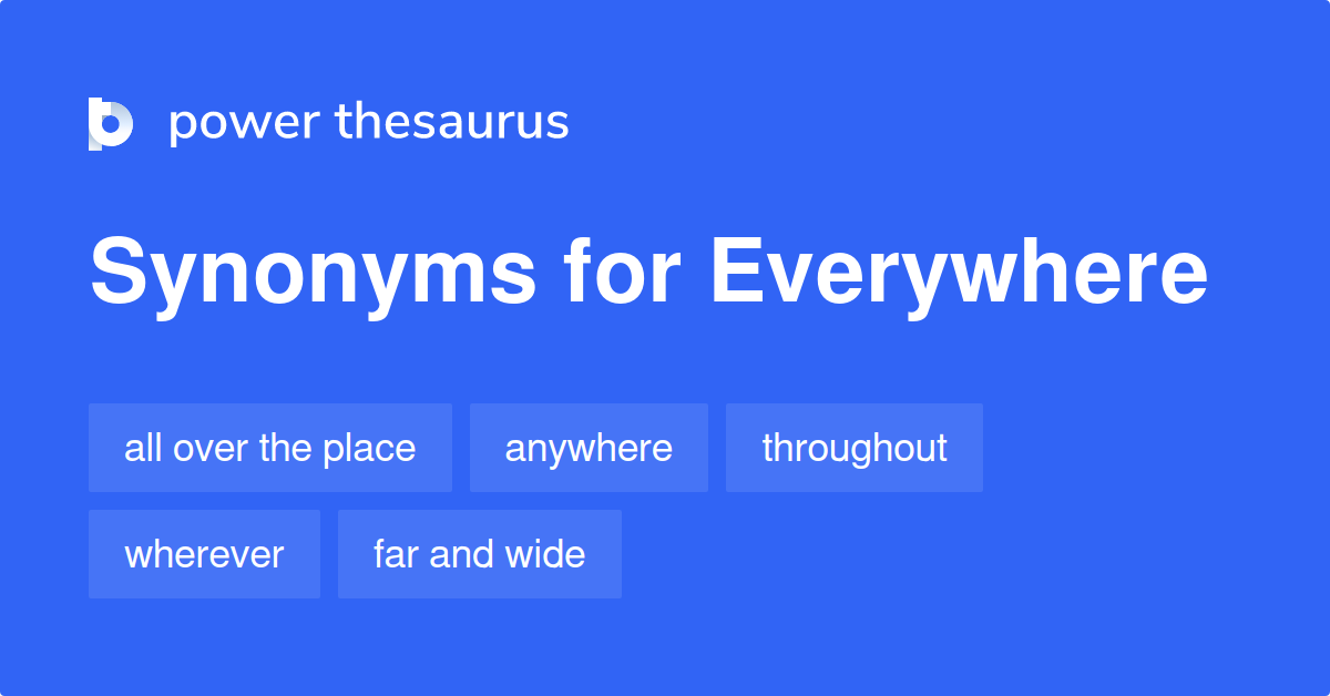 everywhere-synonyms-844-words-and-phrases-for-everywhere