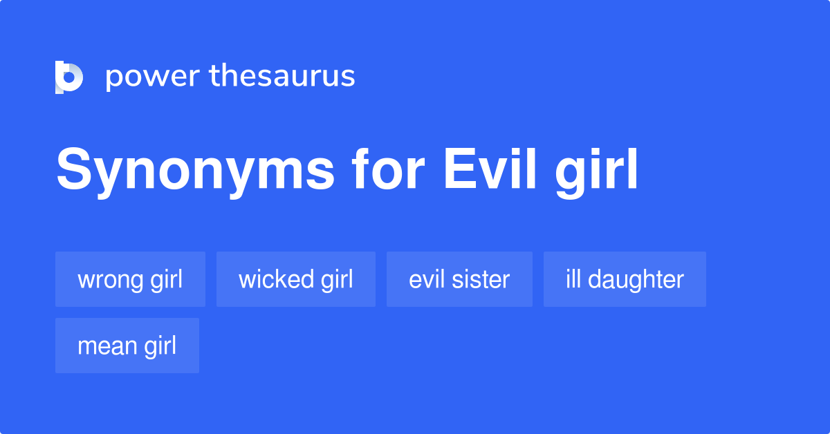 evil-girl-synonyms-180-words-and-phrases-for-evil-girl