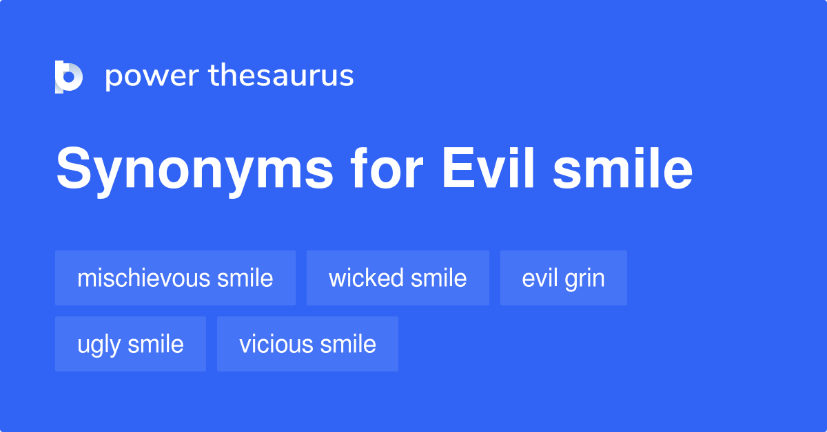 evil-smile-synonyms-68-words-and-phrases-for-evil-smile