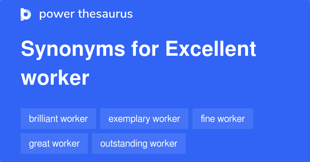 excellent-worker-synonyms-32-words-and-phrases-for-excellent-worker