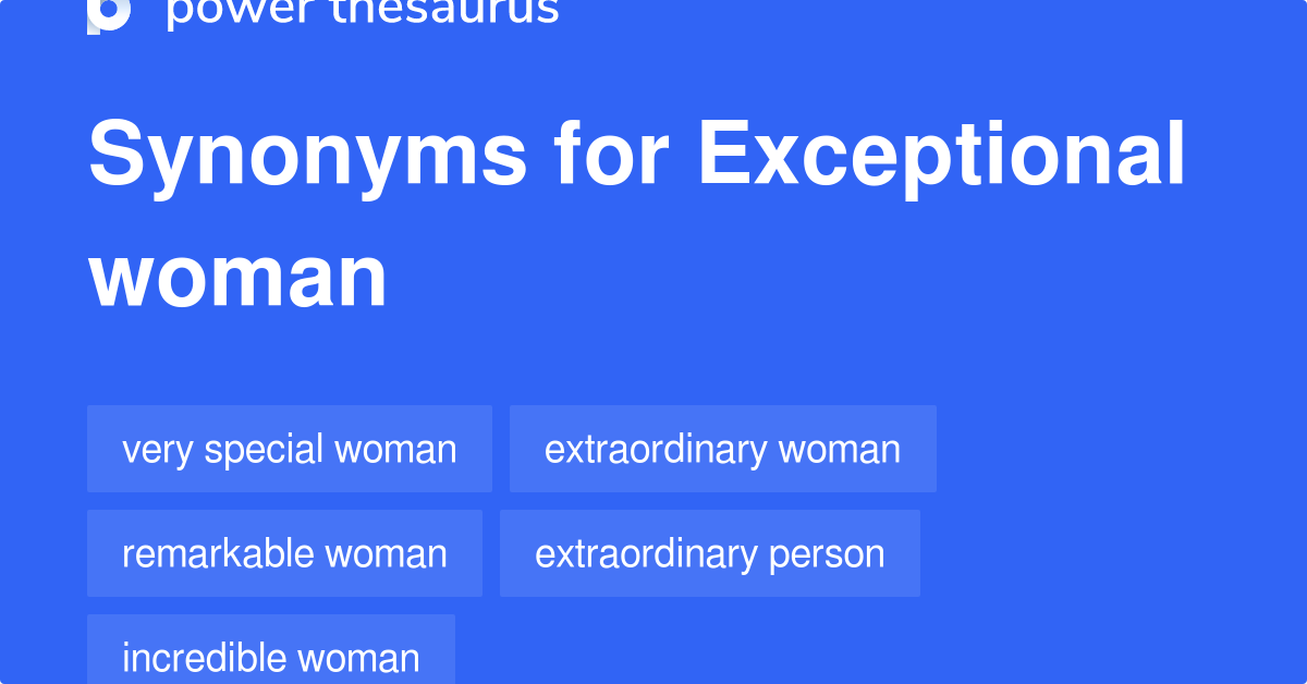 exceptional-woman-synonyms-122-words-and-phrases-for-exceptional-woman