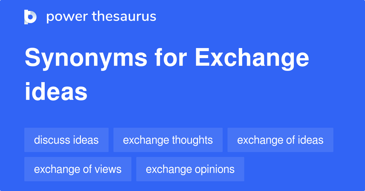 exchange-ideas-synonyms-221-words-and-phrases-for-exchange-ideas