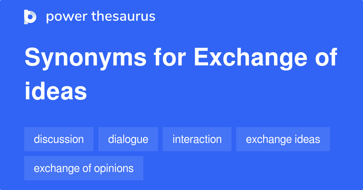 Exchange Ideas Synonym 2025: Exploring the Future of Knowledge Exchange